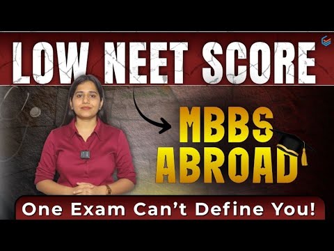 Low NEET Score MBBS Abroad
