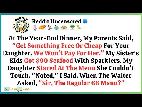 At Annual Family Dinner, My Parents Sneered "We Won't Pay for Your Daughter." I Said...