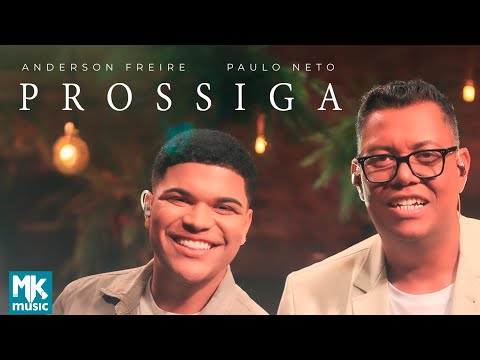 Prossiga (part. Paulo Neto) - Anderson Freire