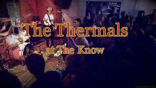 The Thermals -Thinking Of You-Live at The Know
