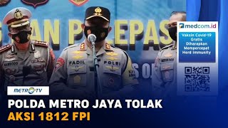 Download lagu Polda Metro Jaya Tak Keluarkan Izin Aksi 1812 FPI mp3
