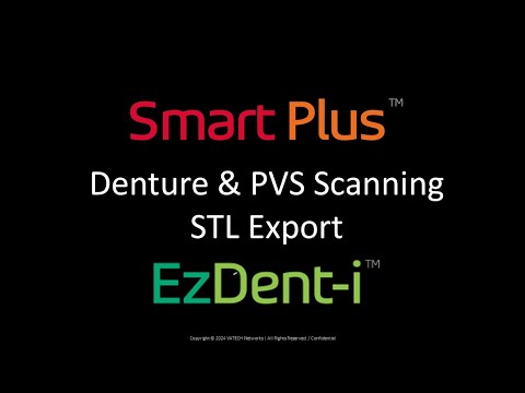 Smart Plus : Denture Scanning and STL Export