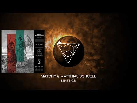 Matchy & Matthias Schuell - Kinetics (Original Mix)