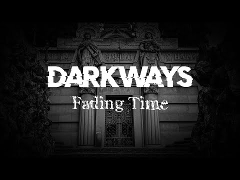 Darkways - Fading Time (Official Music Video)