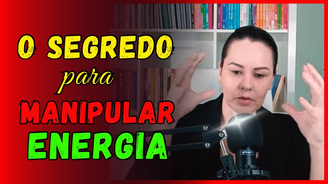 ✅ O SEGREDO DA MANIPULAÇÃO DE ENERGIA - OS MAGOS FAZEM ASSIM