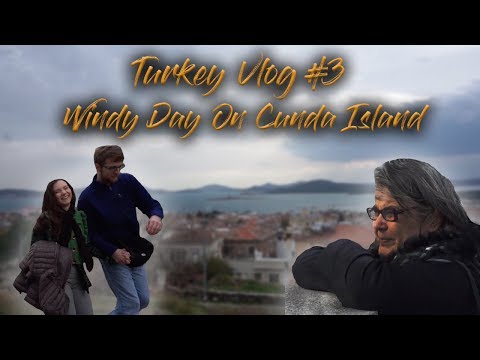 Dia de Vento na Ilha Cunda - Turquia Vlog #3