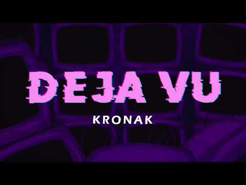 Kronak - Deja Vu (Visualizer)