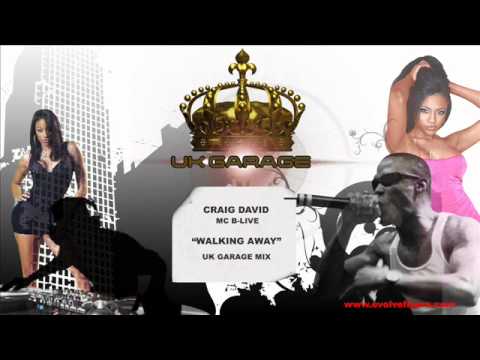 Craig David ft. MC B-Live - Walking Away ( UK Garage Mix )