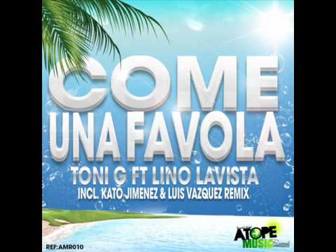 Lino Lavista feat. Toni G  - una favola