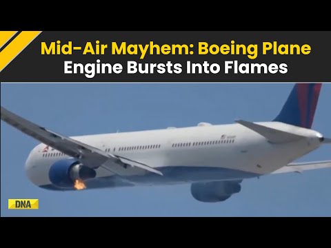 Boeing 767 Engine Catches Fire Mid-Air, Sparks Panic and Forces Emergency Landing
