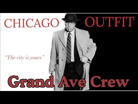 Crews of the Chicago Outfit: Grand Ave