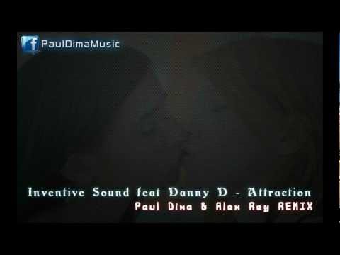 Inventive Sound feat Danny D - Attraction [PaulDima & AlexRey REMIX]