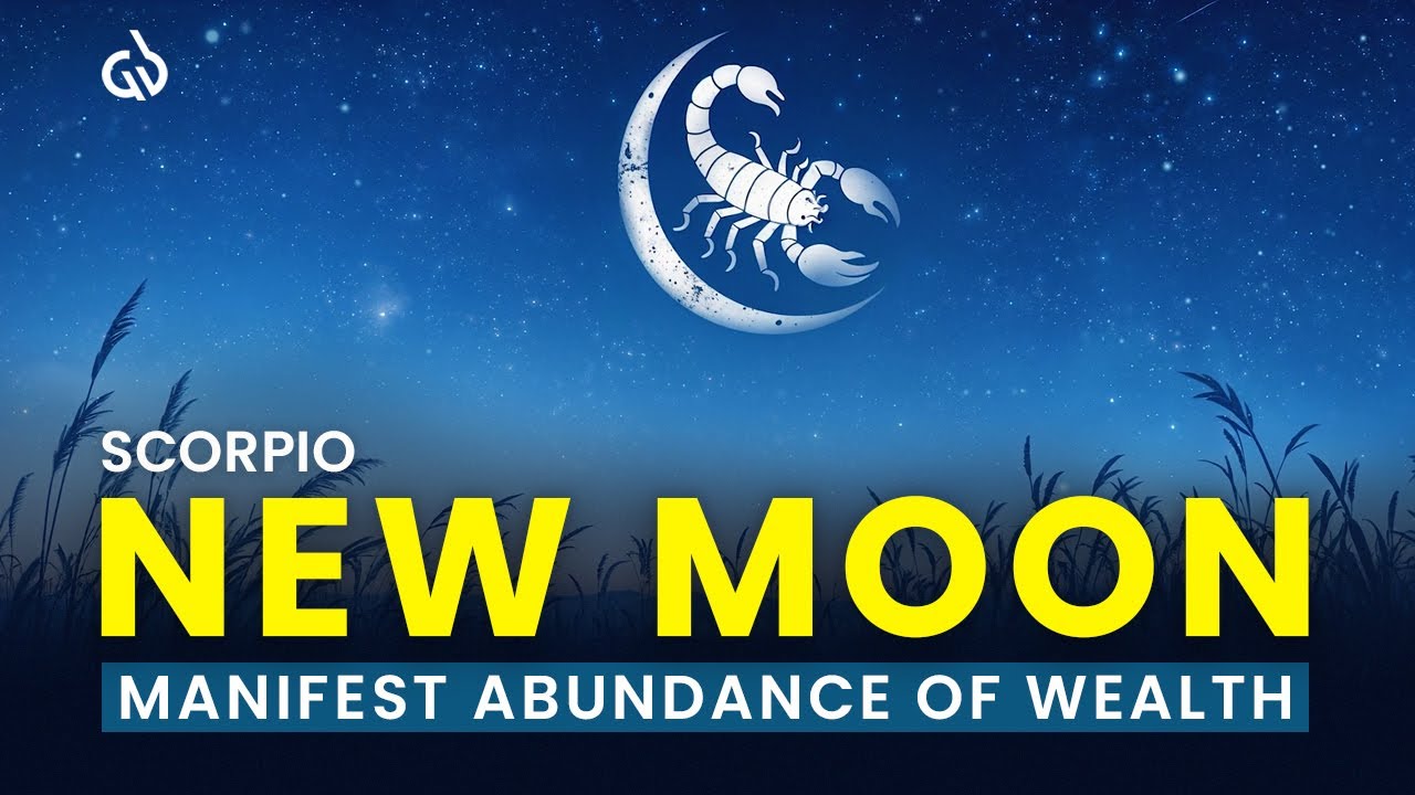 New Moon in Scorpio (November 19,2025): Manifest Abundance of Wealth with the Scorpio New Moon
