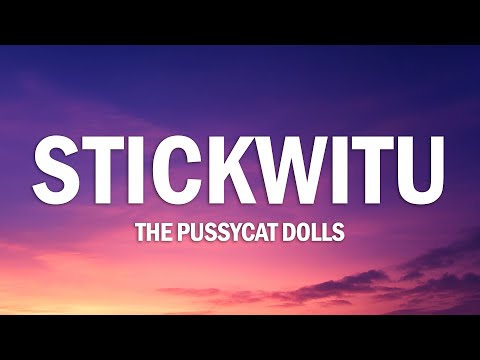 The Pussycat Dolls - Stickwitu (Lyrics)