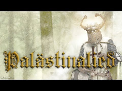 Palästinalied [German crusader song][+English translation]