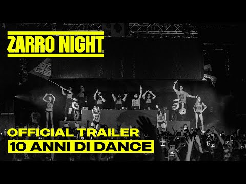 10 ANNI DI DANCE | Official Trailer | Zarro Night