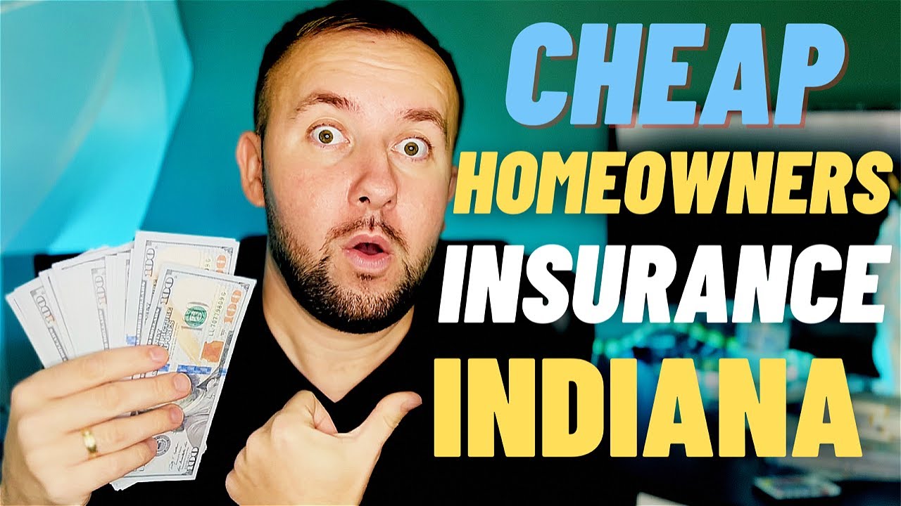 Cheap Homeowners Insurance In Indiana - Save The MOST Money