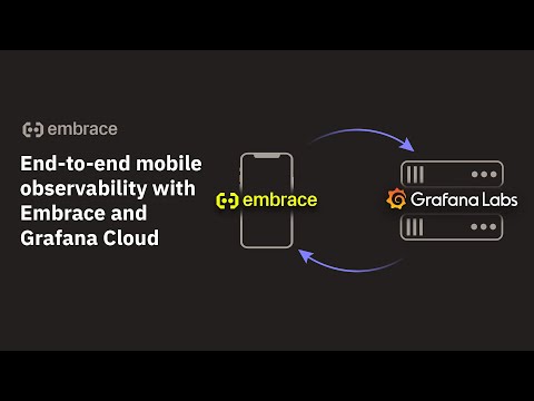 Webinar: End-to-end mobile observability with Embrace and Grafana Cloud