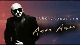 Saro Vardanyan - Aman Aman (2023)