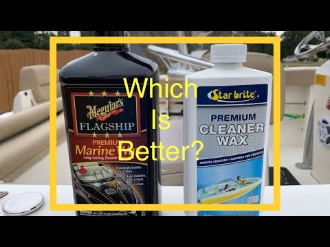 Meguiars Premium Flagship Wax Vs Star Brite Boat Wax Boat cleaning made easier