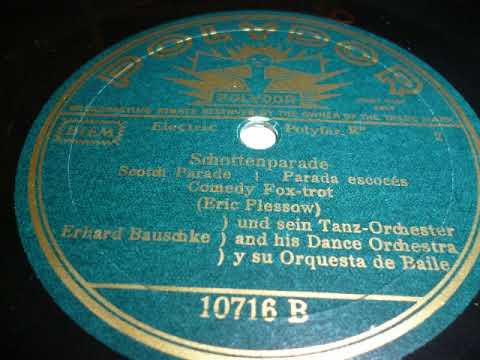 Erhard Bauschke Tanz-Orchester, Schottenparade, Comedy- Foxtrot, Berlin, 1938