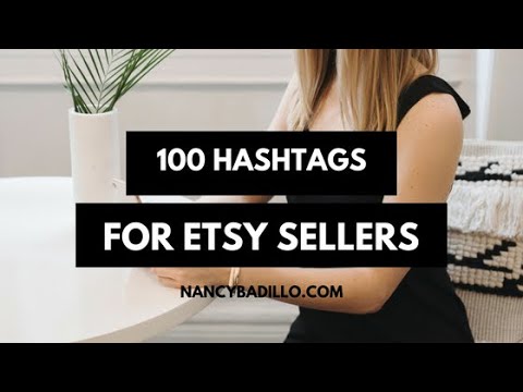 100 Instagram Hashtags for Etsy Sellers - Increase Your Traffic & Sales