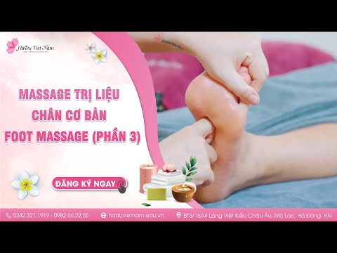 Massagem trị liệu - Chân cơ bản - Massagem nos pés (Phần 3)