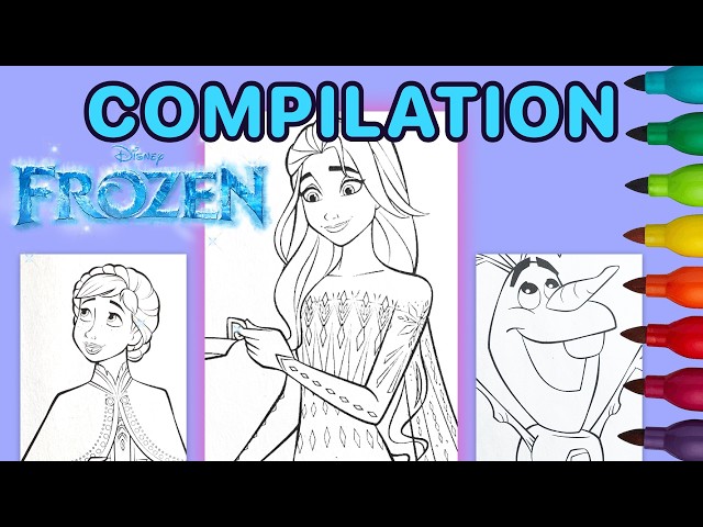 Frozen Coloring Compilation ❄️ Learn How to Color Elsa, Anna and Olaf!