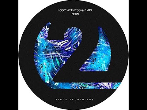 Lost Witness & EMEL - Now (Vocal Uplifting Trance 2021)