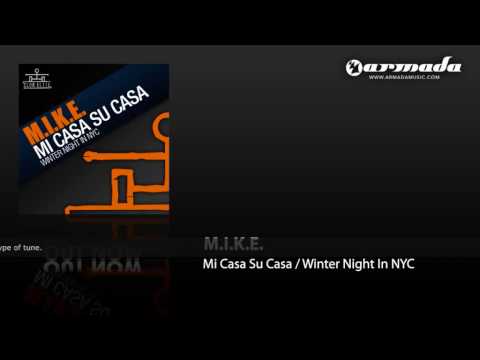 M.I.K.E. - Mi Casa Su Casa (Original Mix) (CLEL040)