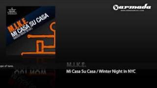 M.I.K.E. - Mi Casa Su Casa (Original Mix) (CLEL040)