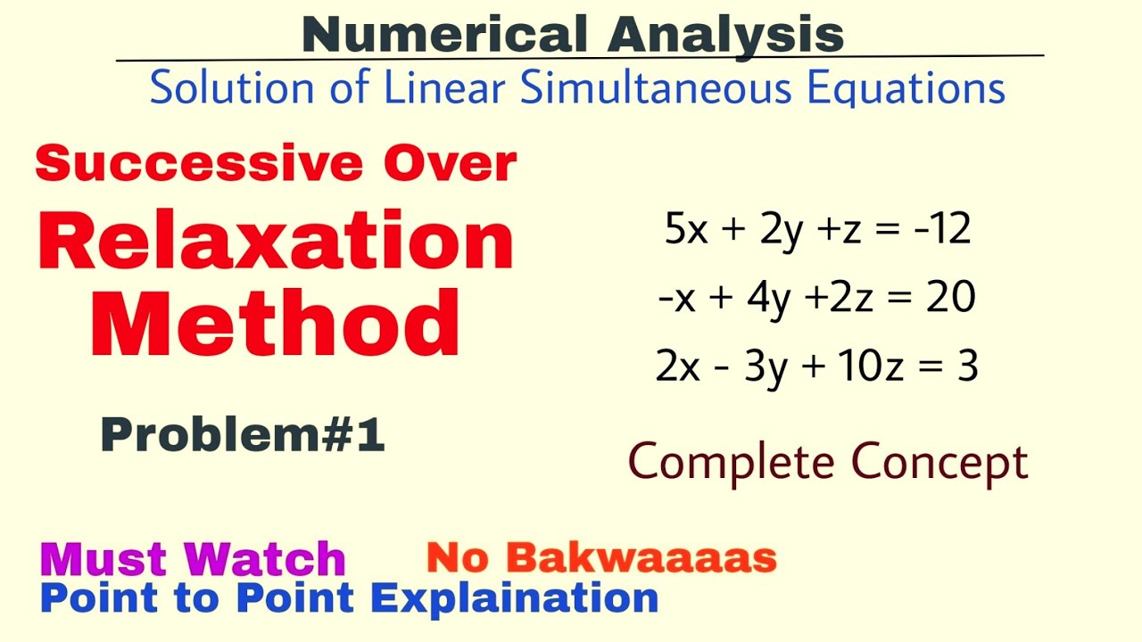 6. Successive Over Relaxation Method | Problem#1 | Complete Concept | Numerical Analysis