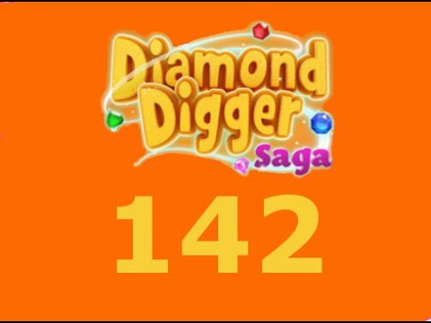 Diamond Digger Saga Level 142 Livello 142