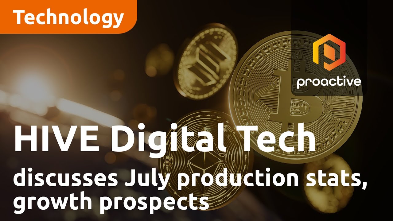 HIVE Digital Technologies CFO discusses July production stats, growth prospects