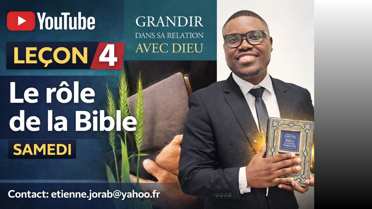 Leçon n° 4 - Le rôle de la Bible  - SAMEDI (ECOSSA 2026- TRIMESTRE 2)