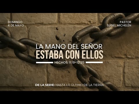 La mano del Señor estaba con ellos | Hechos 11:19-12:25