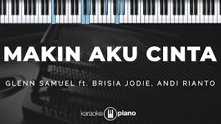Download lagu Makin Aku Cinta - Glenn Samuel ft. Brisia Jodie, Andi Rianto | KARAOKE PIANO mp3 Download lagu Makin Aku Cinta - Glenn Samuel ft. Brisia Jodie, Andi Rianto | KARAOKE PIANO mp3