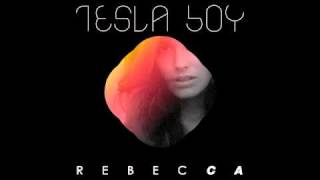 Tesla Boy - Rebecca (Radio Edit) • (Preview)