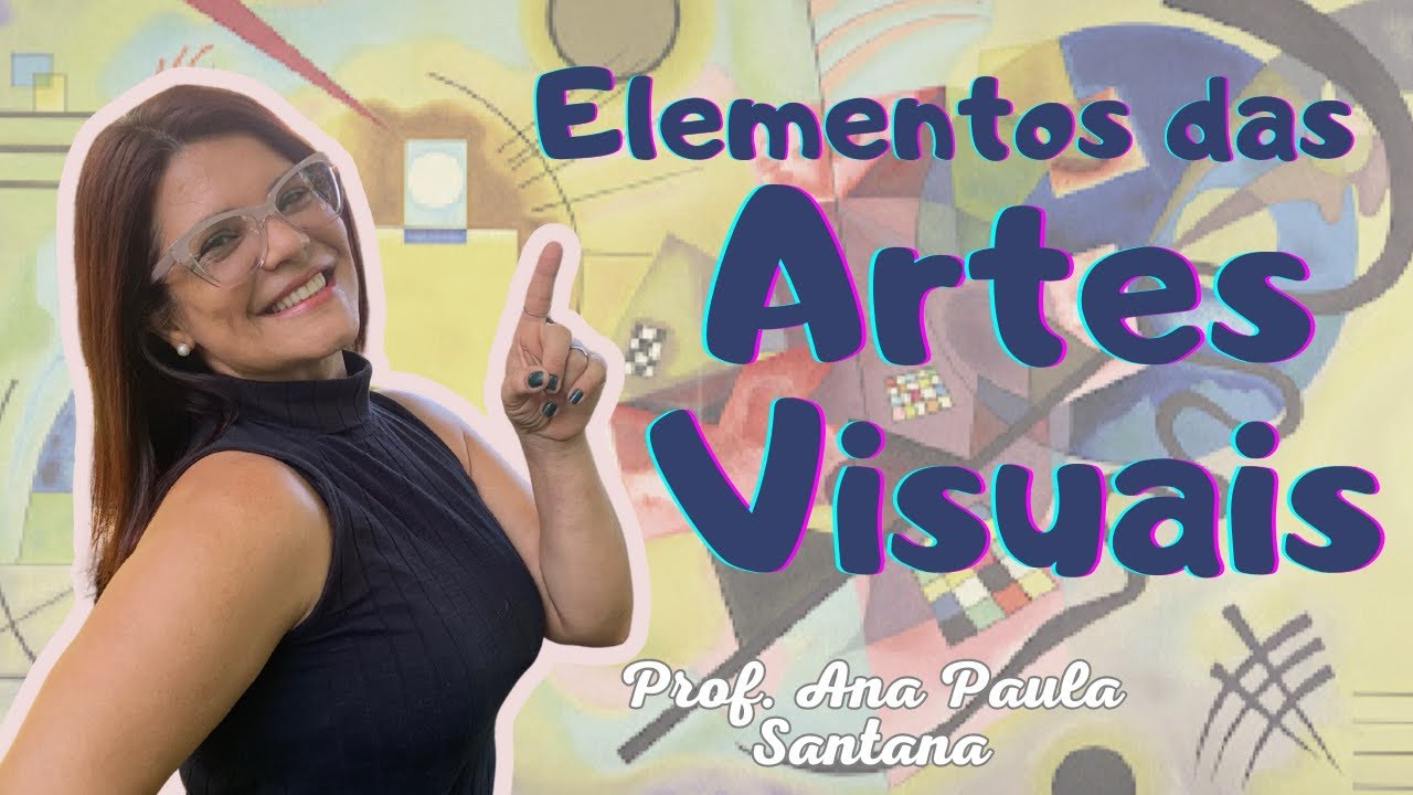 ELEMENTOS BÁSICOS DAS ARTES VISUAIS