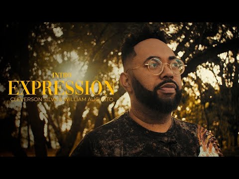 Cleverson Silva e William Augusto - Expression | Intro
