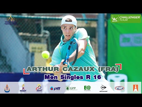 THAILAND TENNIS TOUR Men Singles R 16– ARTHUR CAZAUX (FRA) vs  JAKUB MENSIK (CZE)