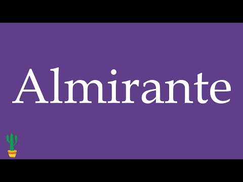 How to Pronounce ''Almirante'' (Admiral) Correctly in Spanish 🇲🇽