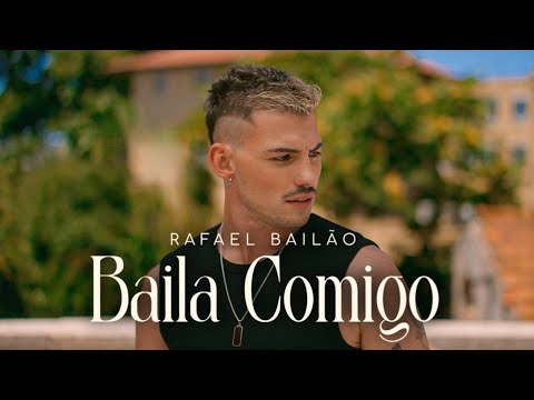 Rafael Bailão - Baila Comigo [ Official Music Video ]