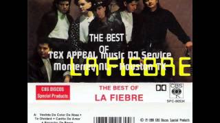 LA FIEBRE Te Olvidare