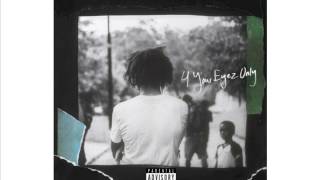 J Cole - 4 Your Eyez Only - 01 For Whom The Bell Tolls