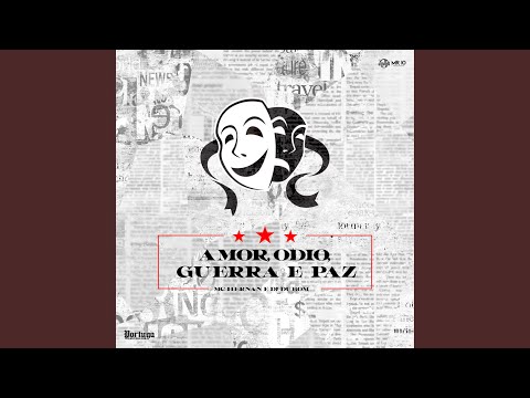 Amor, Ódio, Guerra e Paz