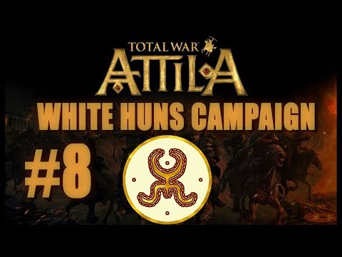 Total War: Attila - White Huns Campaign #8