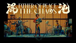 Father Of Peace - The Chaos
