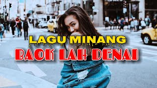 Download lagu LAGU MINANG BAOK LAH DENAI REMIX TERBARU  mp3