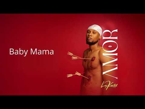 Ley Kartel  - Baby Mama (audio officiel)